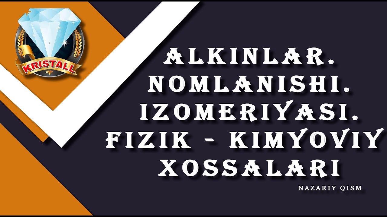 ALKINLAR (NOMLANISHI. IZOMERIYASI. FIZIK VA KIMYOVIY XOSSALARI)