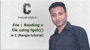 C programming Bangla Tutorial 5.234 : File | Reading a file using fgetc()