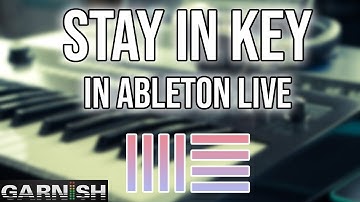 Stay In Key | Ableton Live Music Theory Tips & Hacks