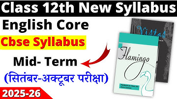 class 12 english mid term syllabus 2025-26 | class 12 english core syllabus 2025-26 | cbse board