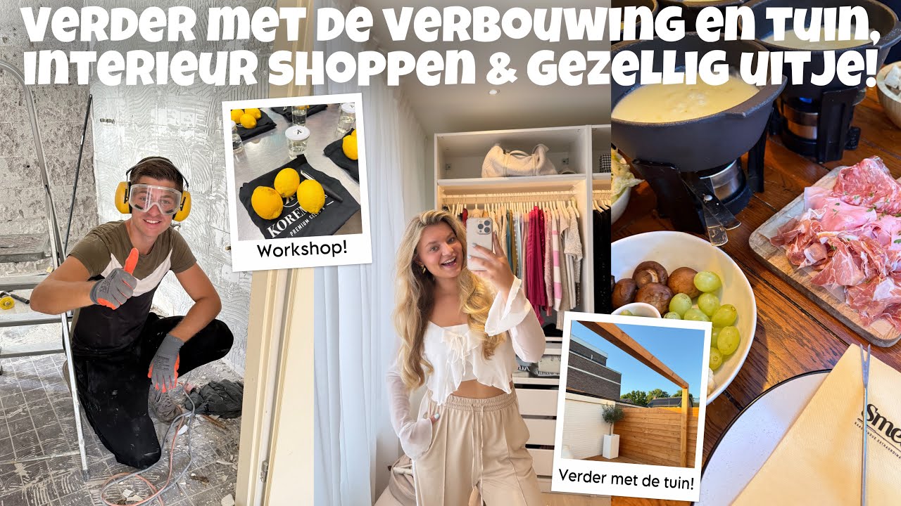 VERDER MET DE VERBOUWING EN TUIN, INTERIEUR SHOPPEN & GEZELLIG UITJE! | Joyce Rikken