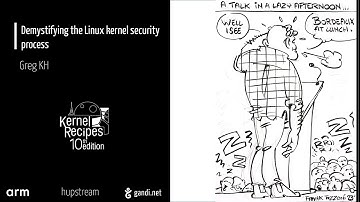 Kernel Recipes 2023 - Demystifying the Linux kernel security process
