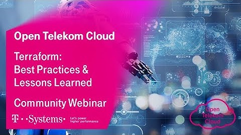 Terraform: Best Practices & Lessons Learned | Open Telekom Cloud | T-Systems