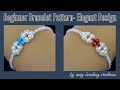 Beginner bracelet tutorial// Easy bracelet pattern//