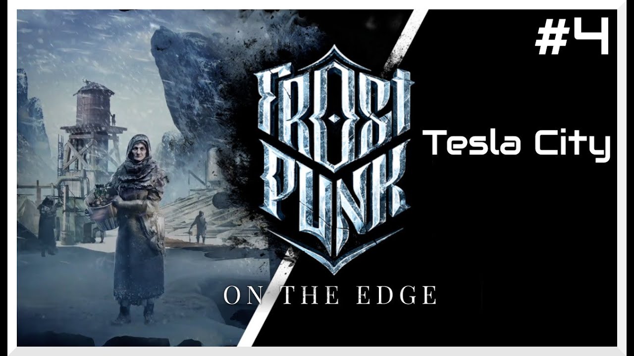 Frostpunk tesla city Frostpunk tesla city