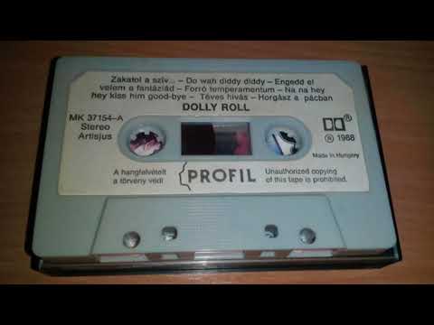 Dolly Roll — Dolly Roll ‎– Zakatol A Szív(1988)