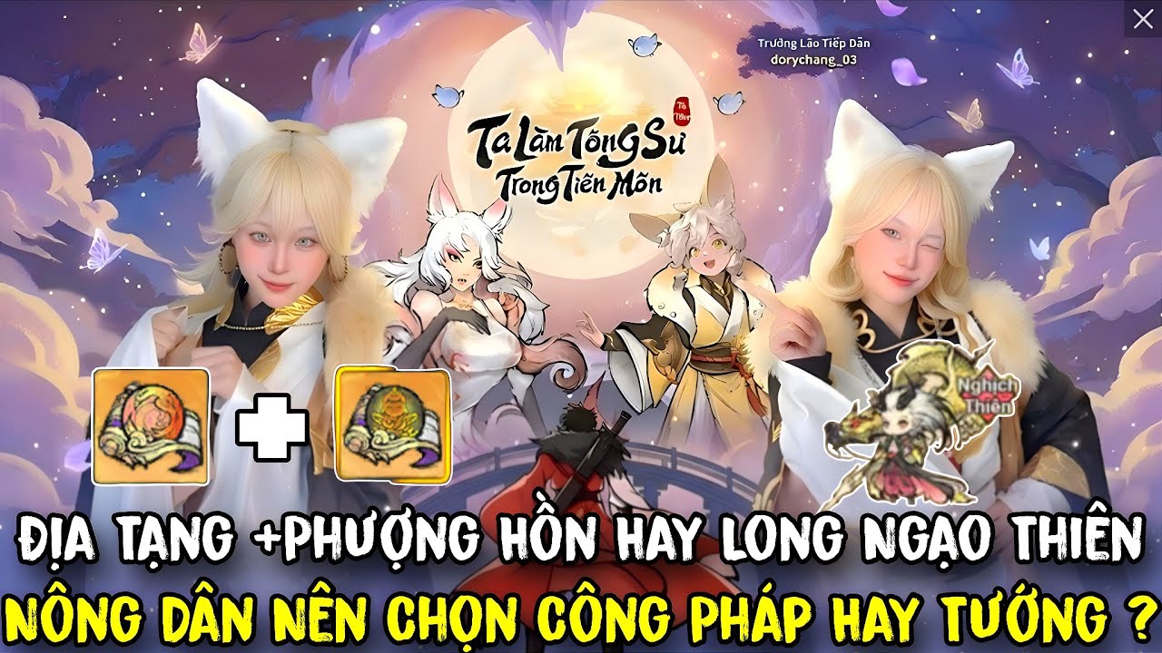 Ta Làm Tông Sư Trong Tiên Môn - Nông Dân Nên Chọn Long Ngạo Thiên Hay CP Phượng Hồn & Địa Tạng ???