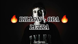 DILLON - OPA || LETRA 🔥
