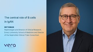 The central role of B cells in IgA Nephropathy, Dr James Tumlin