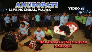 KEMBALI LAGI BERSAMA PAWANG LEGEND & SHOLAH KALAPAN NARYO CS. ||ANUSOPATI LIVE NGEMBAL,WAJAK ||