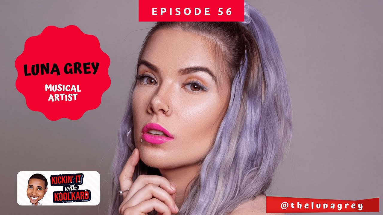Interview With Hip Hop & Pop Artist Luna Grey Kickin' It With