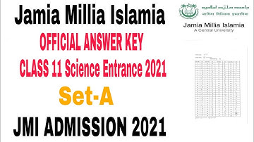 Jamia Millia Islamia Class 11th Science Official Answer Key (Set A) 2021 || Class XI Science 2021