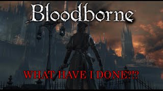 BLOOD-SOAKED BANDIT! | Bandit Plays Bloodborne