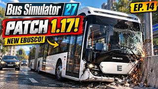 Patch 1.17 Is Here! New EBUSCO 3.0 + Bus Damage Chaos | Bus Simulator 27 Ep. 14 screenshot 1