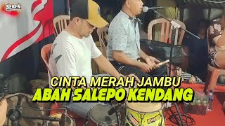 Abah Salepo Kendang  Cinta Merah Jambu   