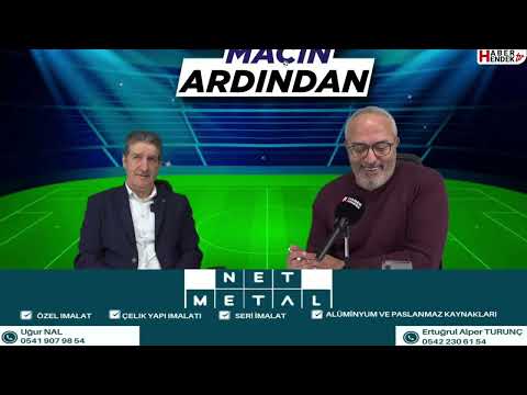 Nurullah Akçay ile Maçın Ardından programı konuk İmdat Kum