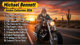 Michael Bennett's 2026 Full Album | The Voice That Touched Millions –  Hits Playlist