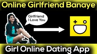 Online Girlfriend Banaye | Girl Online Dating App - Technical Deepoo screenshot 2