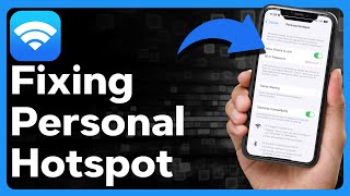 How To Fix Hotspot Not Working On iPhone