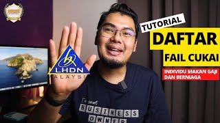 [TUTORIAL] Daftar Nombor Fail Cukai Individu Makan Gaji dan Berniaga