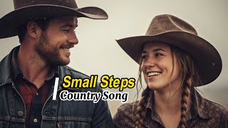 Small Steps - Country Song || Darel Seran & Ai