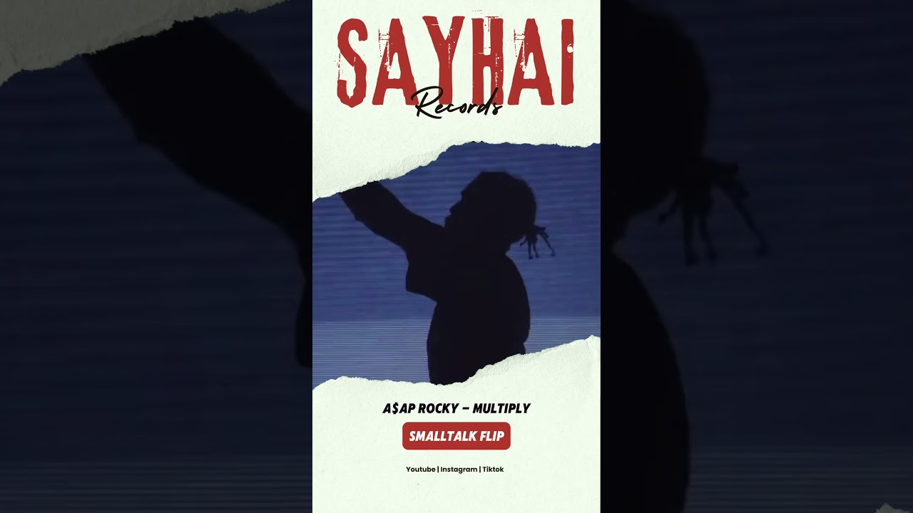 A$AP Rocky multiply Smalktalk flip 
