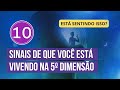 Descubra se voc est vivendo na quinta dimenso espiritual