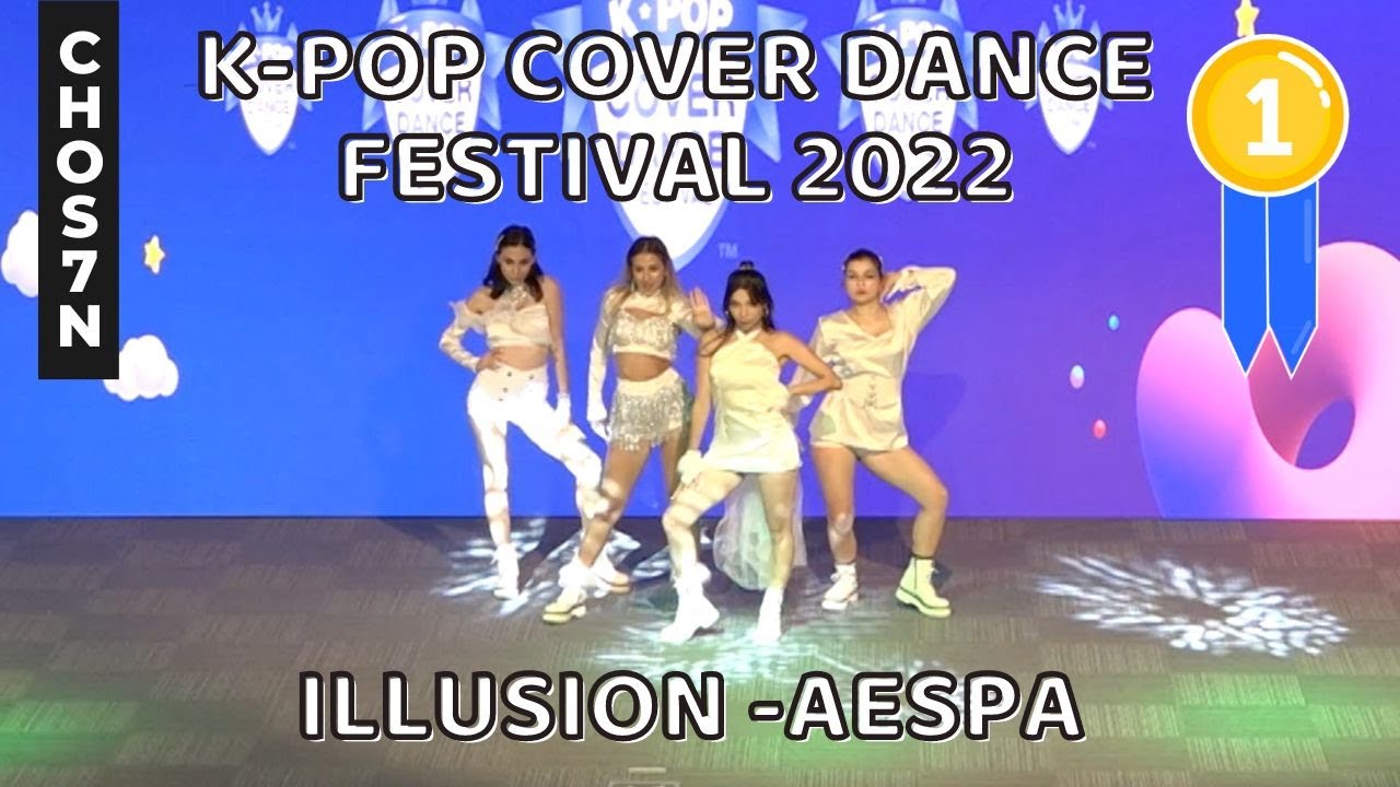 [🥇1ST PLACE - KPOP COVER DANCE FESTIVAL 2022] CHOS7N: ILLUSION - AESPA (BLACK MAMBA x GIRLS)