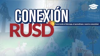 Information Actualización de los primeros 100 días | RUSD Connect Guide