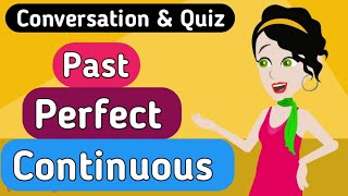 Past perfect continuous tense | English conversation | Listen & speak | Sunshine English