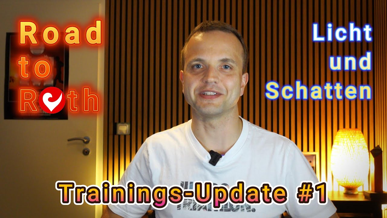 Road to Roth 2025: Training-Update #1 - Licht und Schatten
