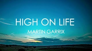 High On Life - Martin Garrix ft. BONN [Lyrics]