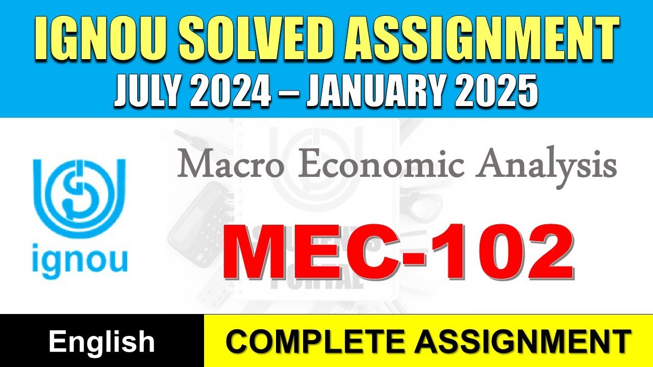 MEC 102 Solved Assignment 2024-25 || mec-102 solved assignment in English || July 2024 to Jan 2025