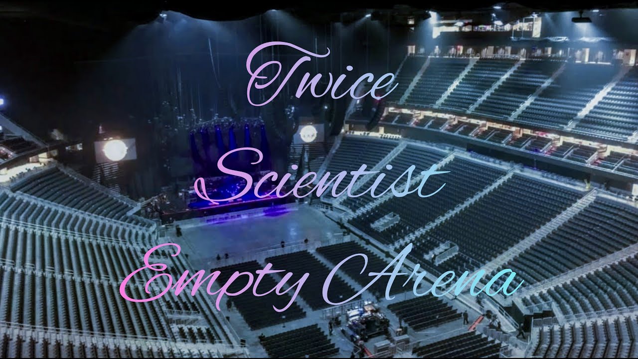 TWICE - SCIENTIST | Empty Arena Effect 🎧