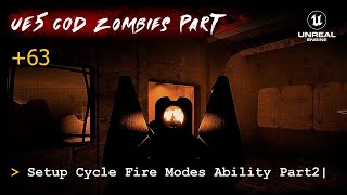 UE5 CoD Zombies Tutorial Part 63: Setup Cycle Fire Modes Ability Part2