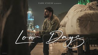 Siddharth Kashyap - Low Days | Prod by Xinojy | Official Music Video