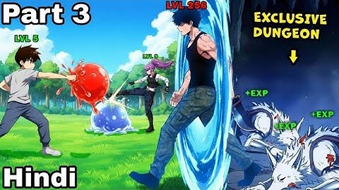 He Discovers a Ring That Unlocks His Own Dungeon and Lets Him Level Up 100x Faster! | Hindi | Part 3
