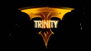 Official Trinity Intro!