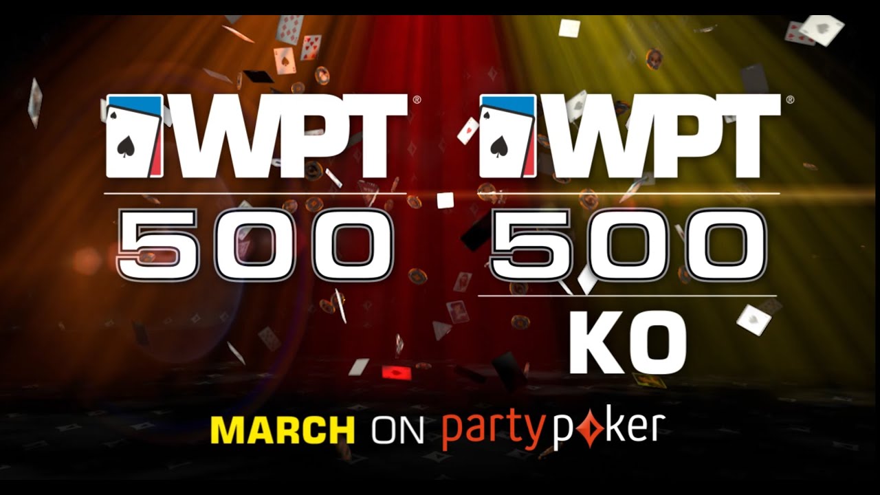 WPT500 Online on partypoker This March! | World Poker Tour