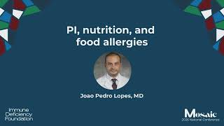 Food allergies, nutrition, and primary immunodeficiency | 2026 National Conference | Mosaic