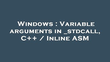 Windows : Variable arguments in _stdcall, C++ / Inline ASM