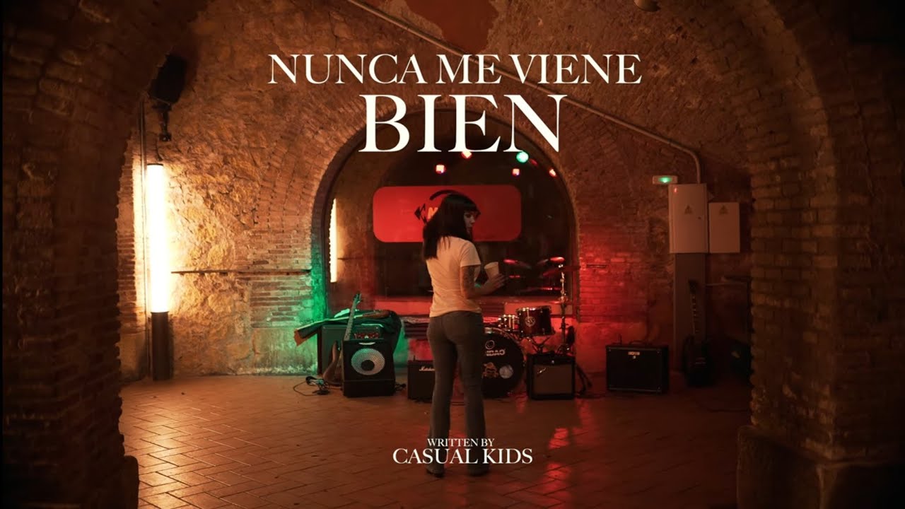 NUNCA ME VIENE BIEN - Casual Kids (VIDEOCLIP)