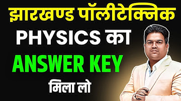 Jharkhand Polytechnic 2025 ka Answer Key / Jharkhand Polytechnic 2025 answer key / physics