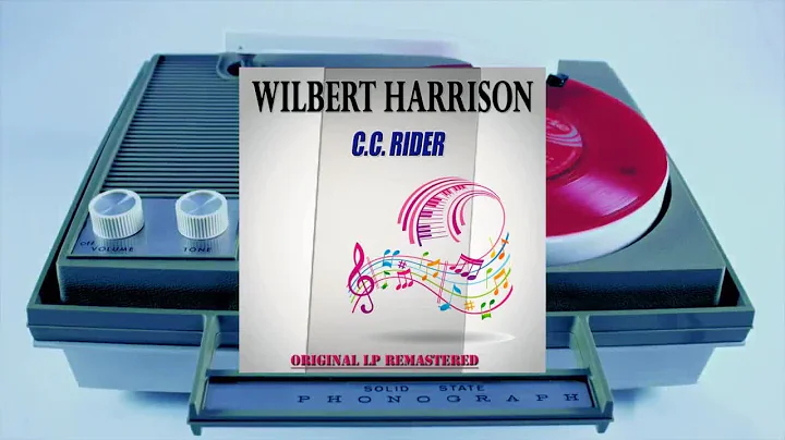 Wilbert Harrison - C.C. Rider (Original Lp Remastered) (Full Album)