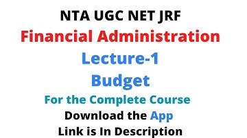 Financial Administration. Budget. UGC NET PUBLIC ADMINISTRATION