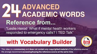 24 Advanced Academic Words Ref from "What if mental health workers [...] emergency calls?, TED"