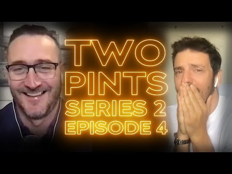 Two Pints with Will & Ralf Podcast | Episode 4 [S2]