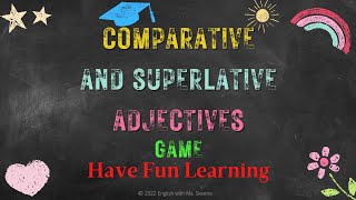Comparative and Superlative Adjective Game/ Degrees of Adjective