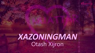 Otash Xijron - Xazoningman