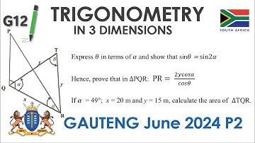 Grade 12 Trigonometry  |  3D Trigonometry  |  Past Paper  |  Gauteng June 2024 P2  |  Solution |  SA